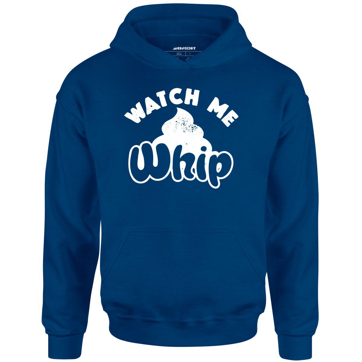 Watch Me Whip – Unisex Hoodie