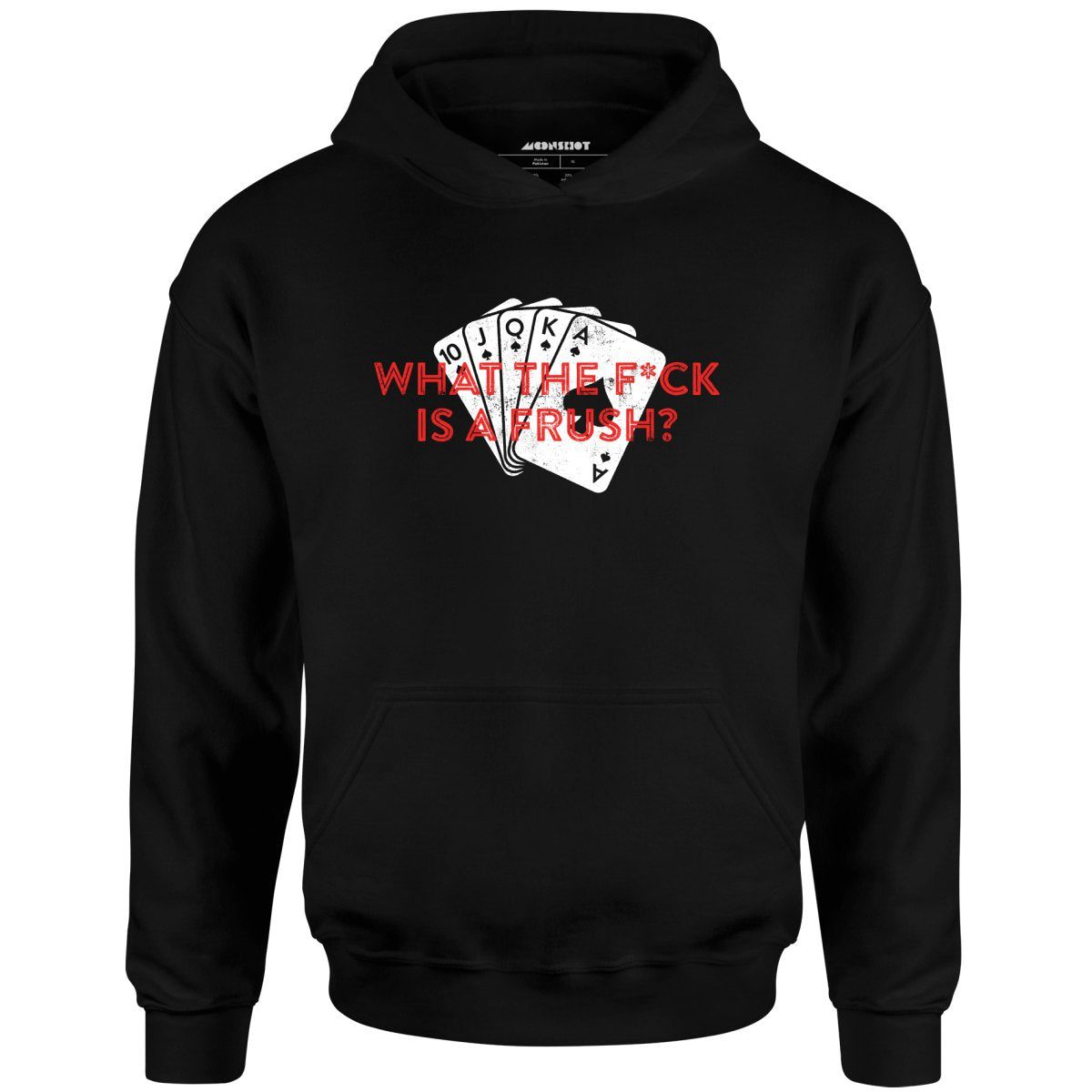 What The F*Ck Is A Frush? – Unisex Hoodie