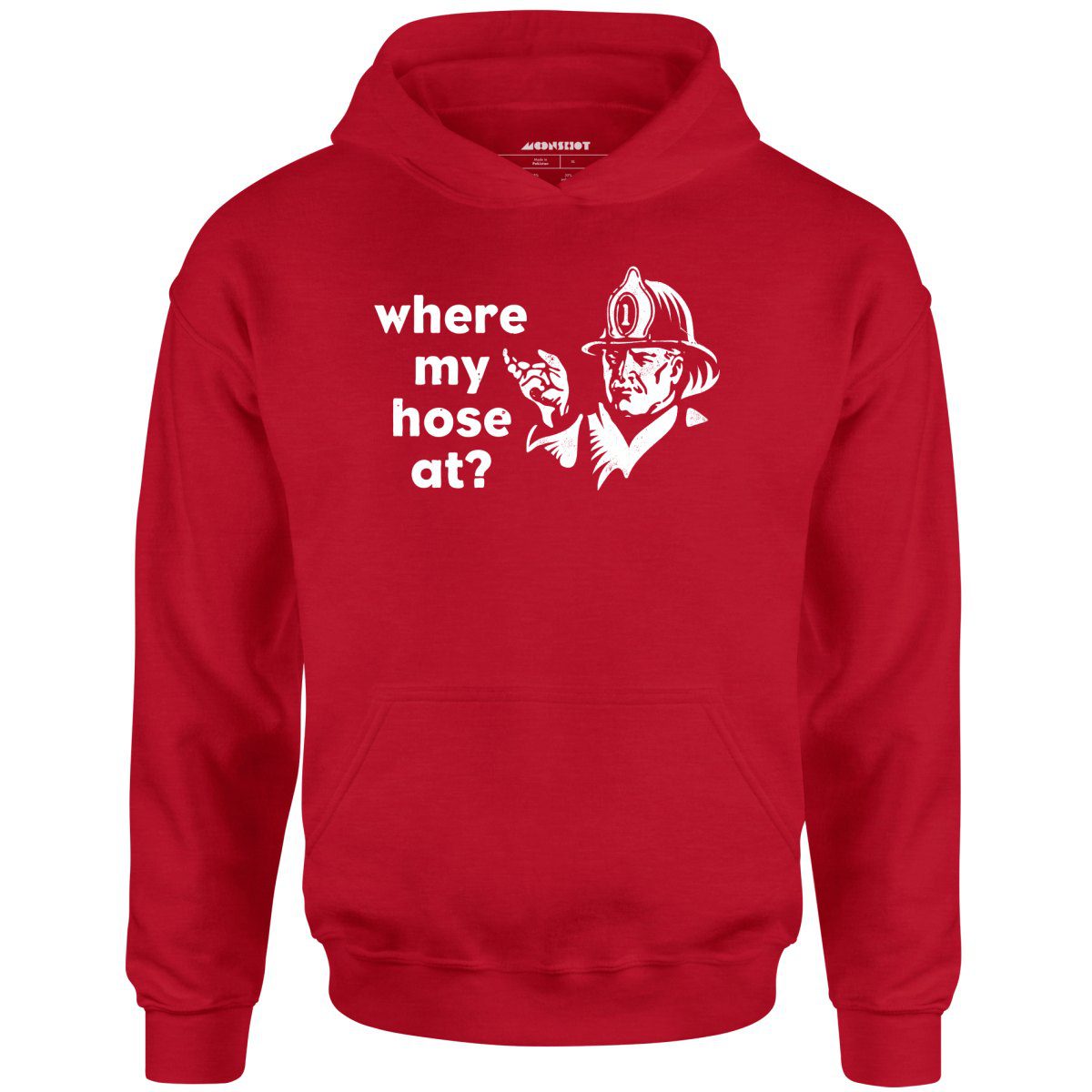 Where My Hose At? – Unisex Hoodie