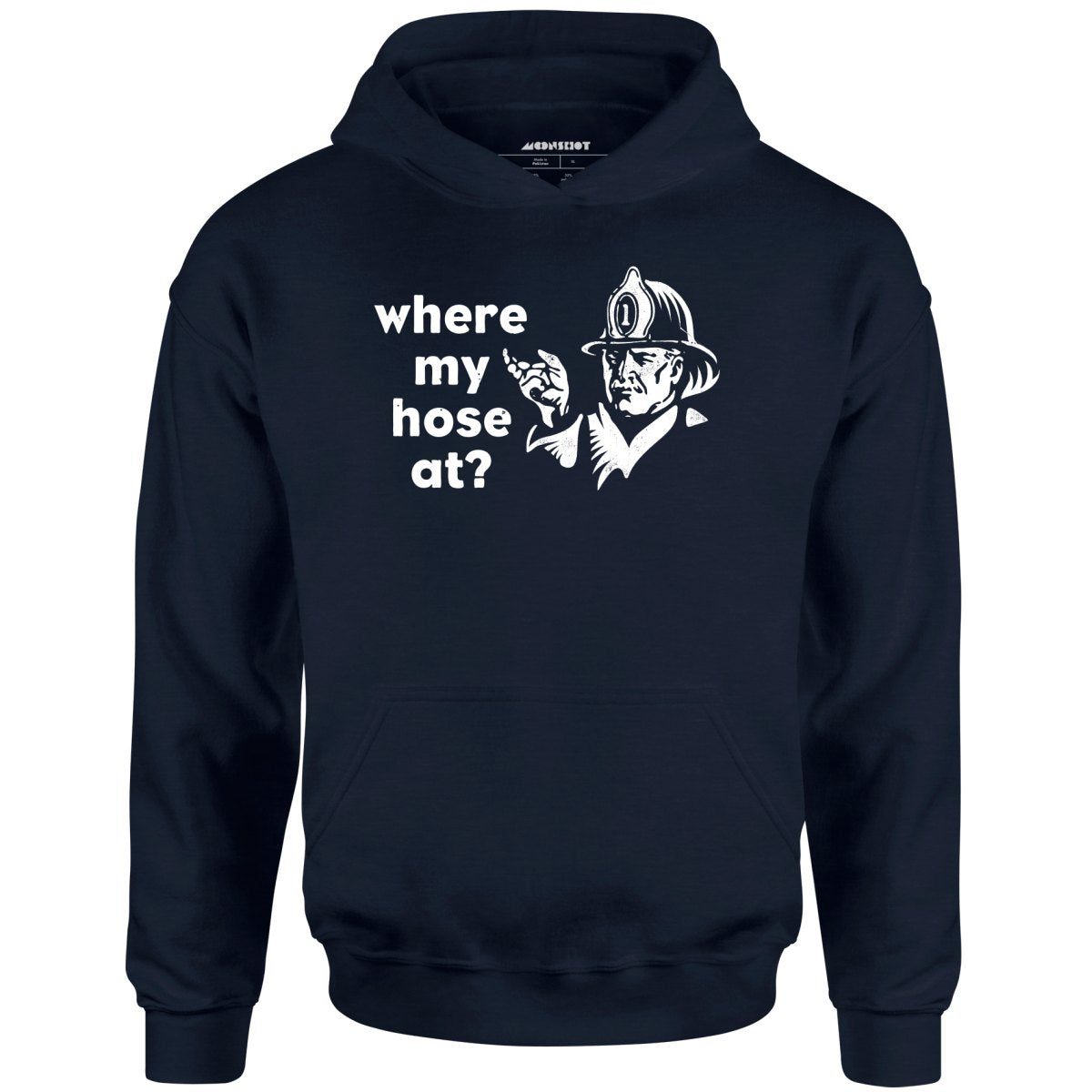 Where My Hose At? – Unisex Hoodie