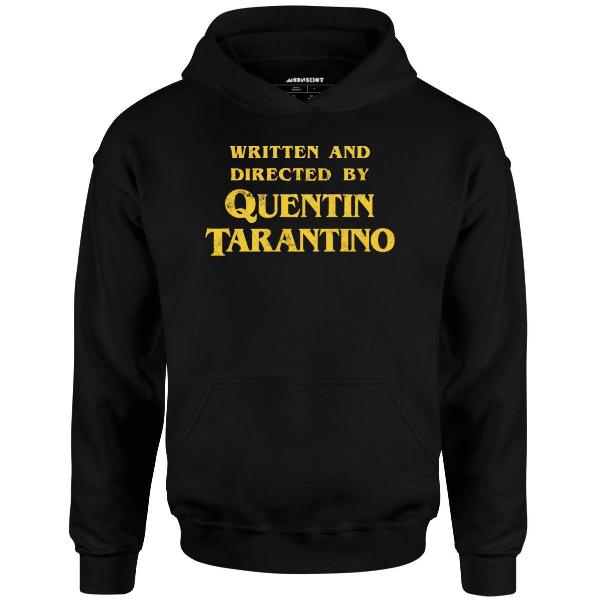 Written And Directed By Quentin Tarantino – Unisex Hoodie