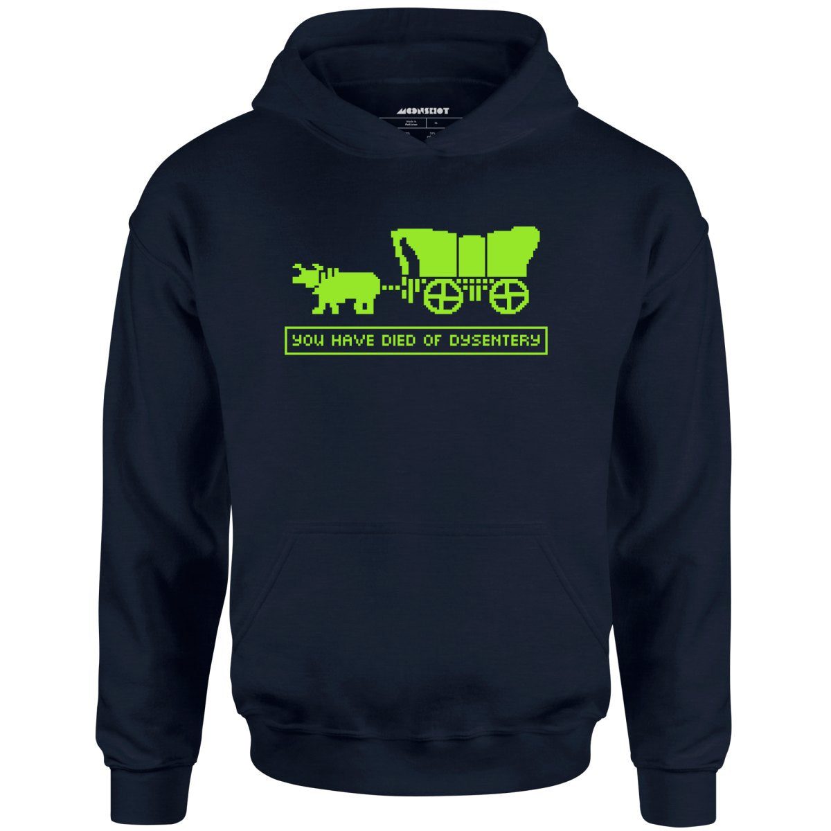 You Have Died Of Dysentery – Unisex Hoodie